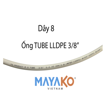 Ống Tube LLDPE (kích thước 3/8'') Dây 8 cấp nước cho máy lọc nước RO - Dây cấp nước Mayako